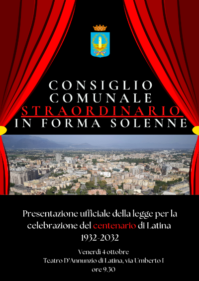 Consiglio comunale in forma solenne al teatro D’Annunzio sul Centenario di Latina 1932 – 2032